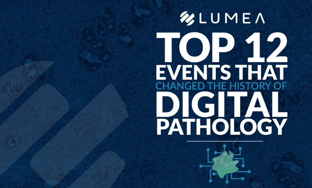 Digital Pathology History Top 12