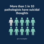 More than 1 in 10 pathologists suicidal